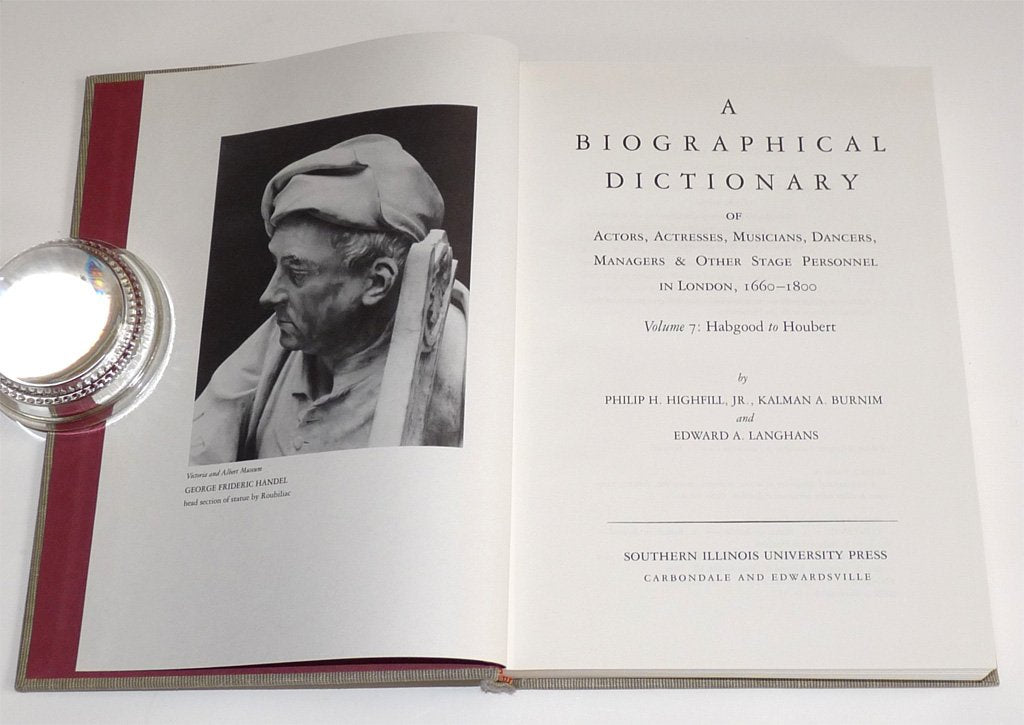 A Biographical Dictionary of Actors, Volume 7, Habgood to Houbert: Actresses, Musicians, Dancers, Managers, and Other Stage Personnel in London, ... Dictionary of Actors & Actresses, 1660-1800)