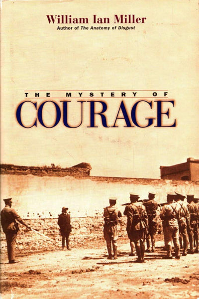 The Mystery of Courage