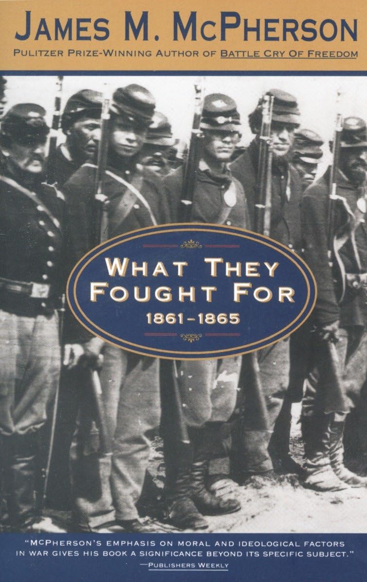 What They Fought For 1861-1865 (Walter Lynwood Fleming Lectures in Southern History, Louisia)