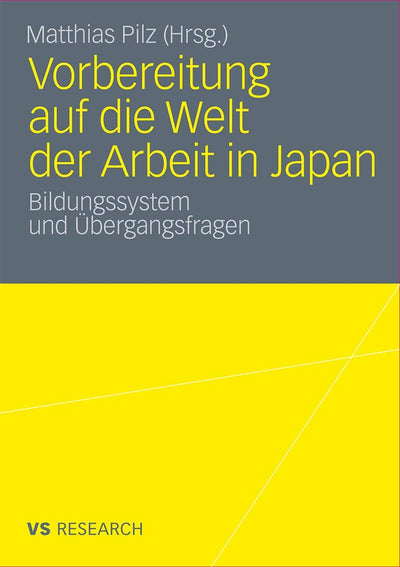 Vorbereitung auf die Welt der Arbeit in Japan: Bildungssystem und bergangsfragen (German Edition)
