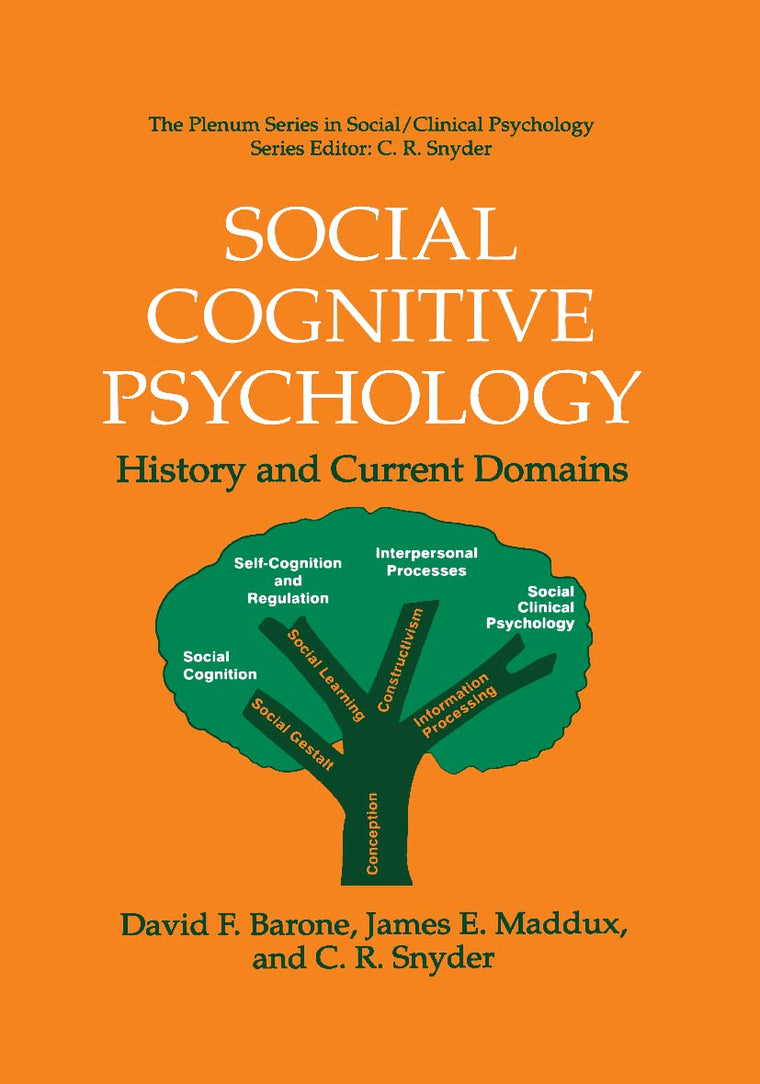 Social Cognitive Psychology: History and Current Domains (The Springer Series in Social Clinical Psychology)