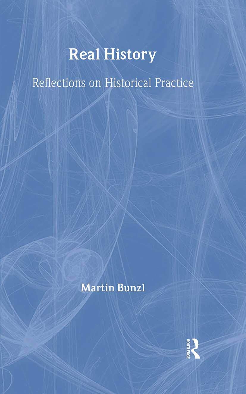 Real History (Philosophical Issues in Science)