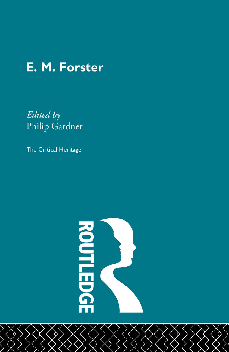 E.M. Forster (Critical Heritage)