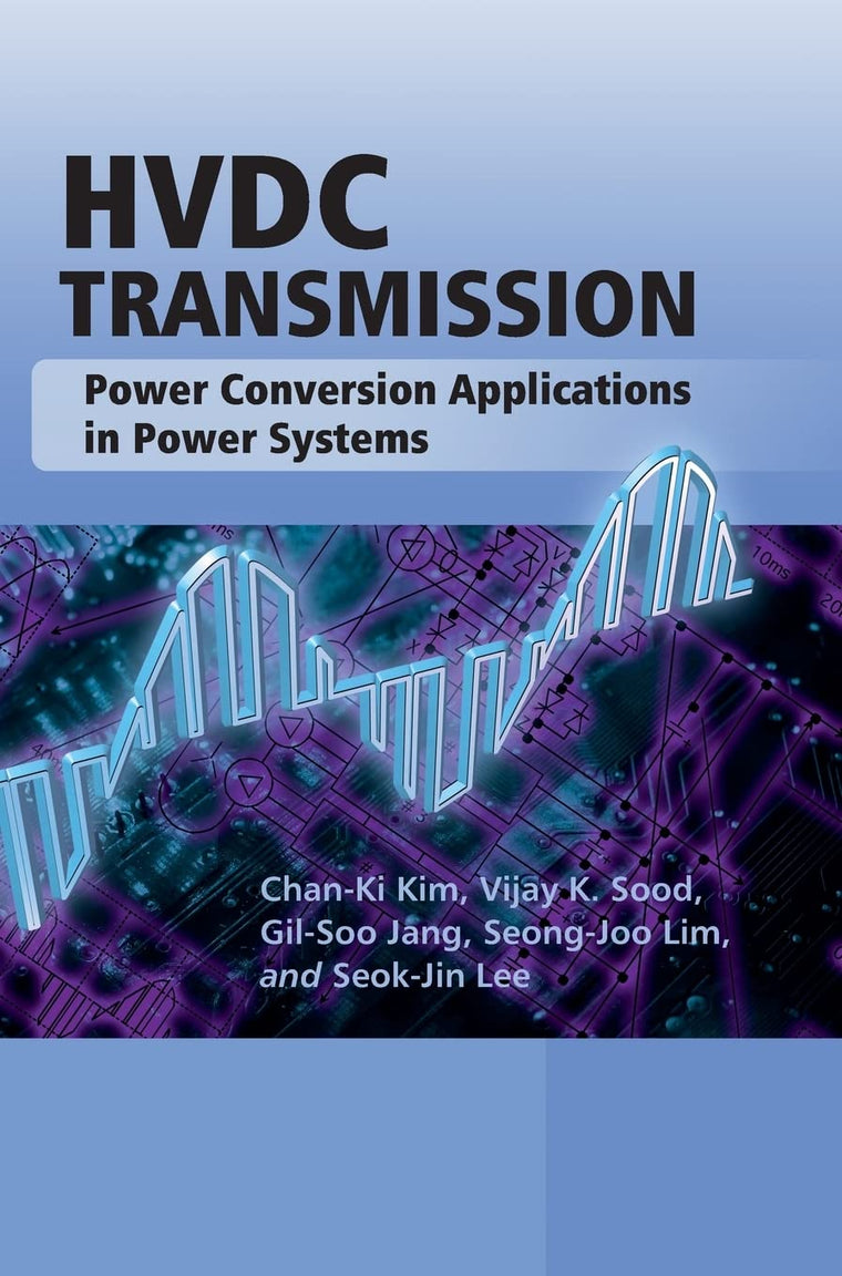 HVDC Transmission: Power Conversion Applications in Power Sy