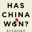 Has China Won?: The Chinese Challenge to American Primacy by