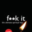 F**k It: The Ultimate Spiritual Way by John C. Parkin