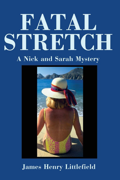 Fatal Stretch: A Nick and Sarah Mystery (Nick and Sarah Mysteries)