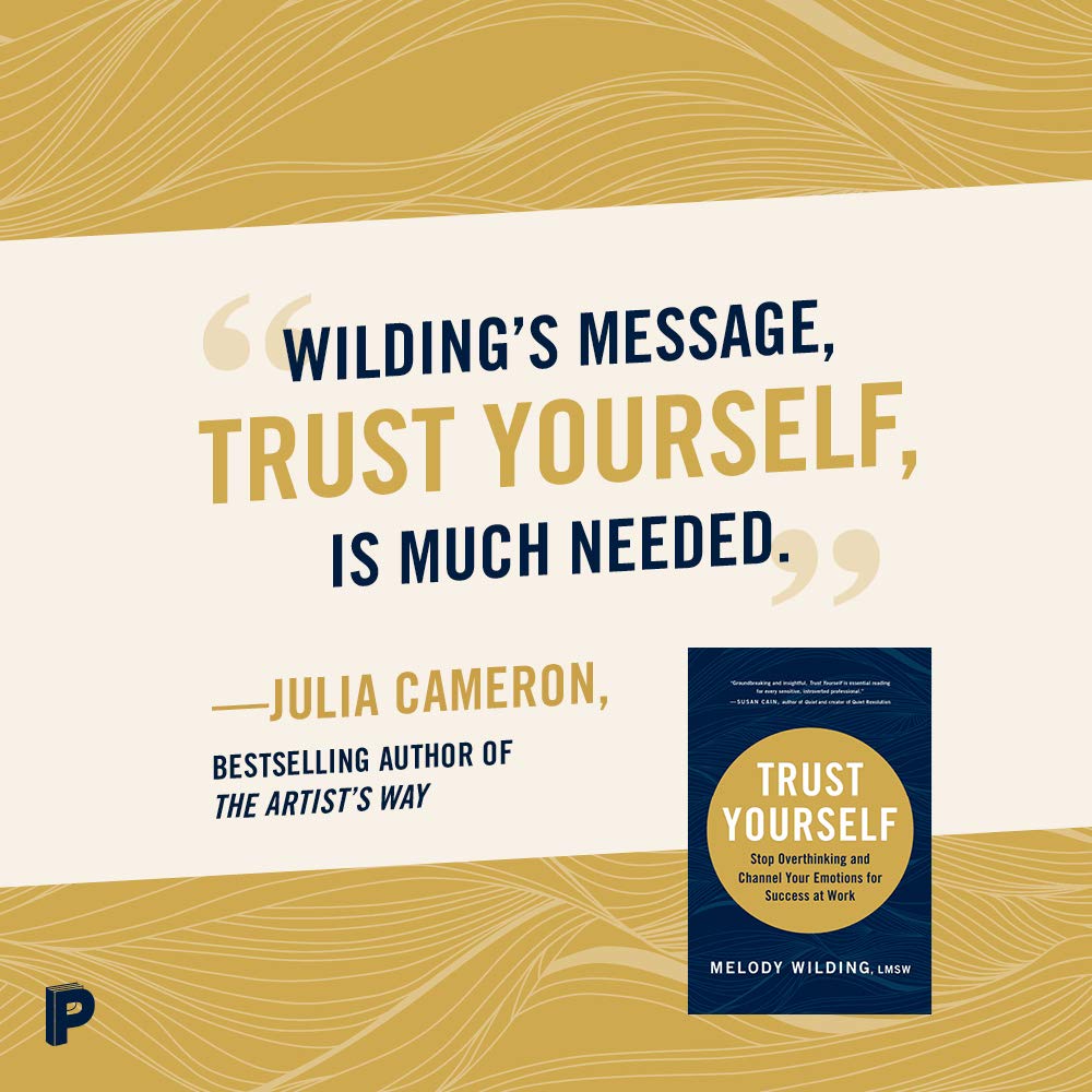 Trust Yourself: Stop Overthinking and Channel Your Emotions
