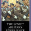 The Soviet Military Experience (Warfare and History)