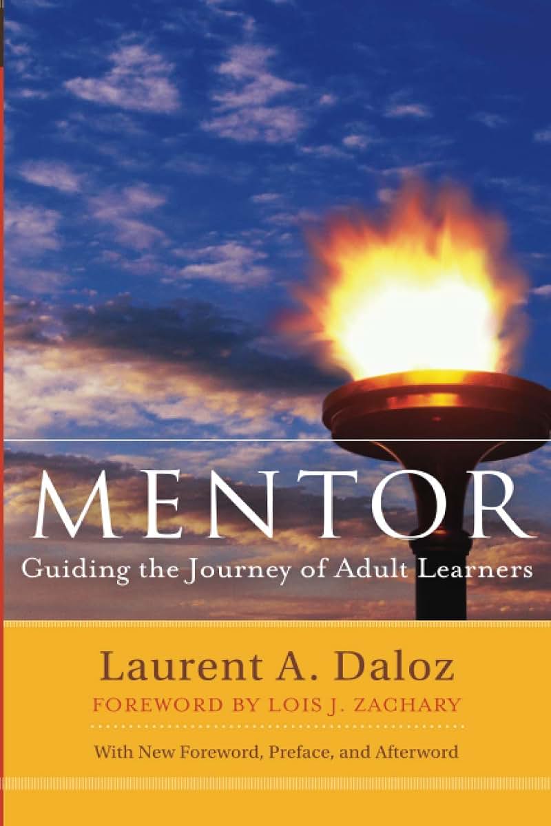Mentor: Guiding the Journey of Adult Learners, Second Edition (with new Foreword, Preface, and Afterword)