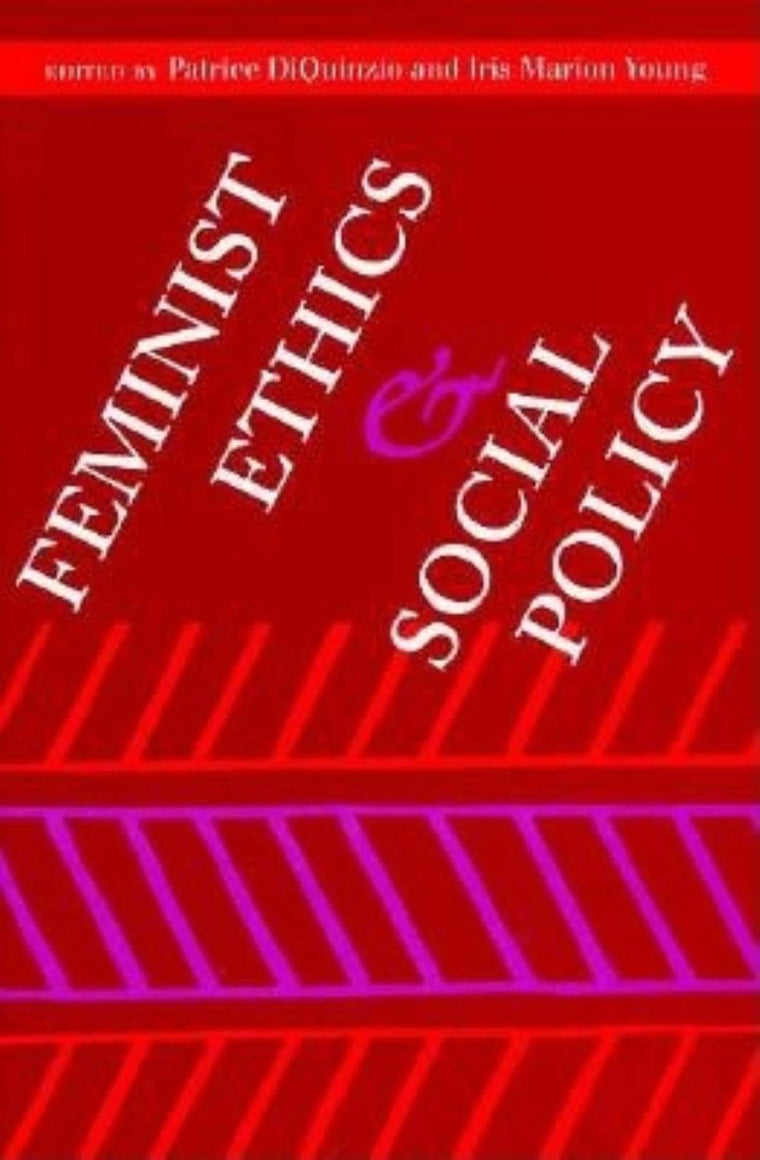 Feminist Ethics and Social Policy (A Hypatia Book)