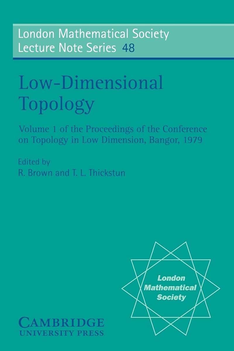Low-Dimensional Topology (London Mathematical Society Lecture Note Series, Series Number 48)