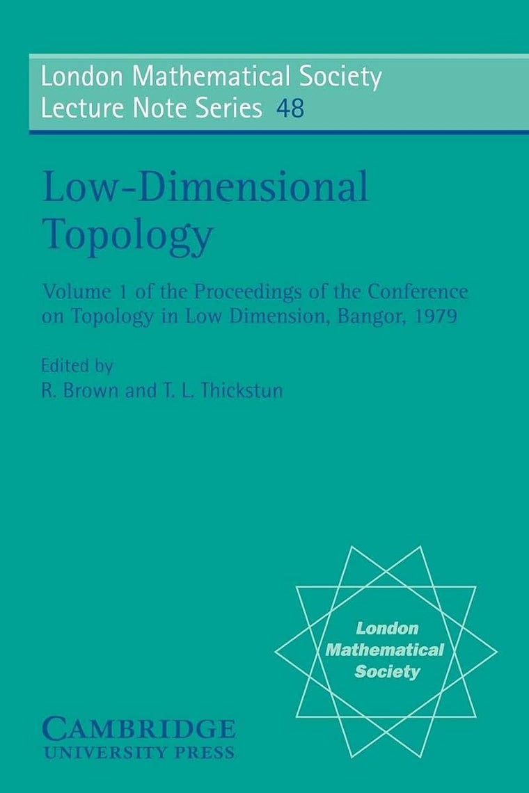 Low-Dimensional Topology (London Mathematical Society Lecture Note Series, Series Number 48)