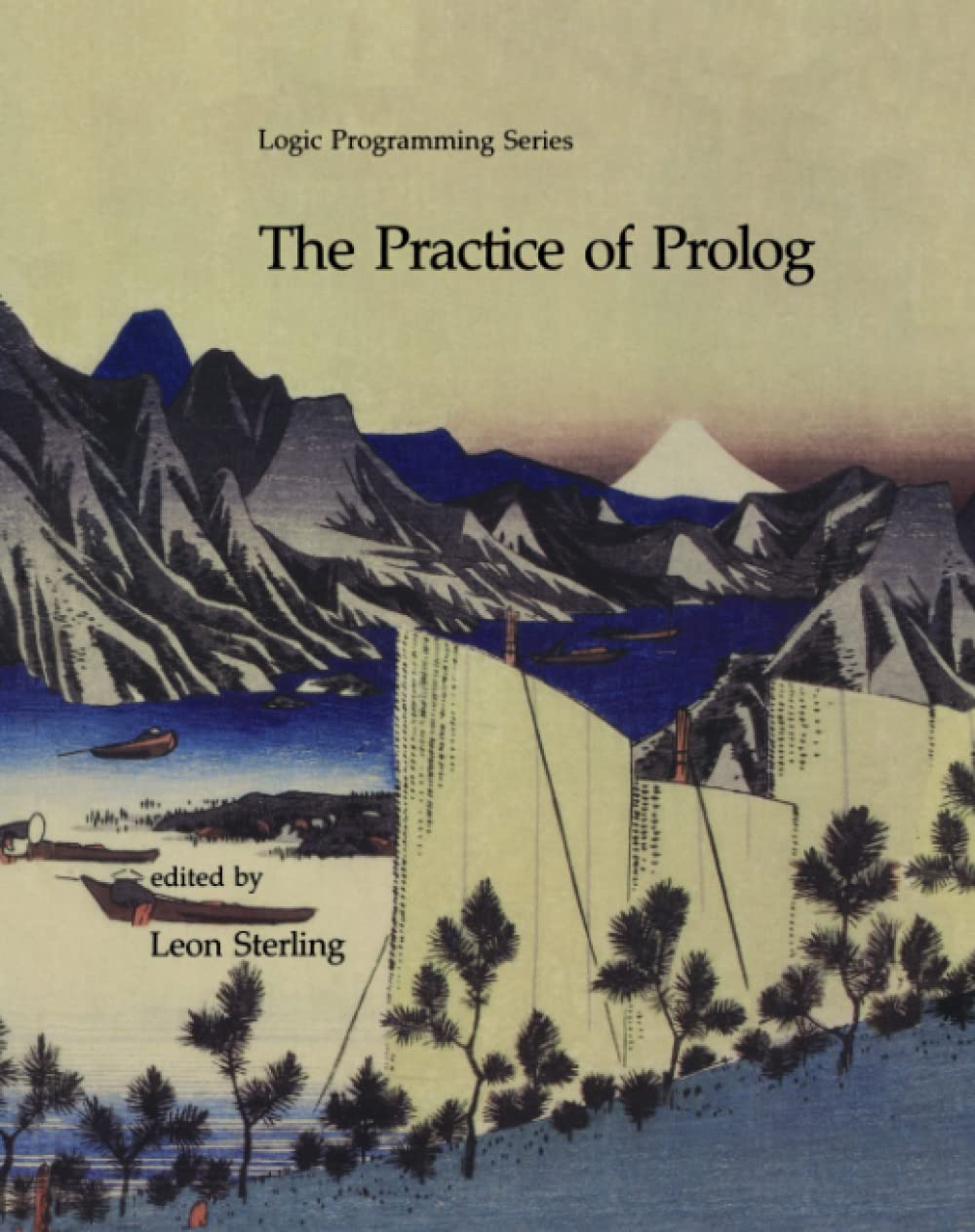 The Practice of Prolog (Logic Programming)