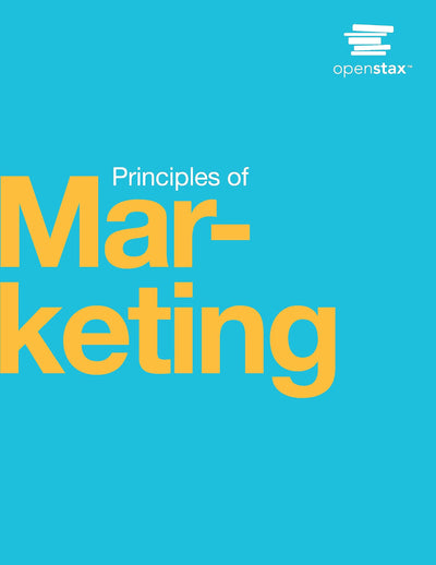 Principles of Marketing by OpenStax (Official paperback B&W print version)