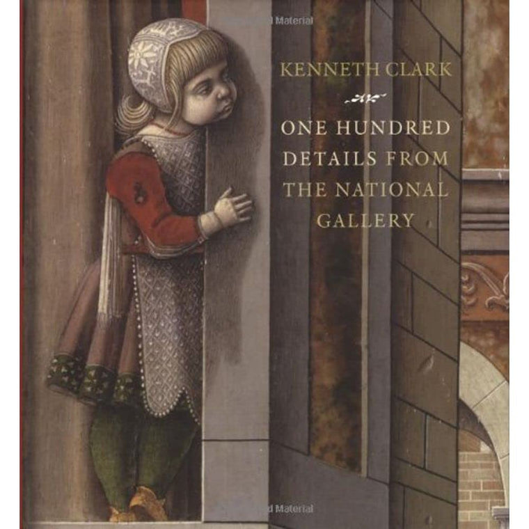 One Hundred Details from the National Gallery