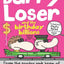 Jim Smith's Barry Loser 11 Books Collection Set ( Barry Loser is the Best at Football NOT!, I Am Not a Loser, I Am So over Being a Loser, I Am Still Not a Loser, I Am Sort of a Loser)