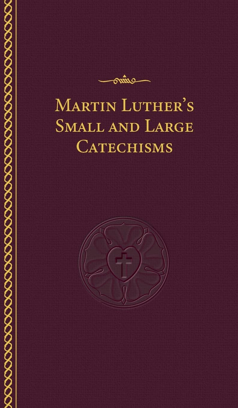 Martin Luther's Small and Large Catechisms