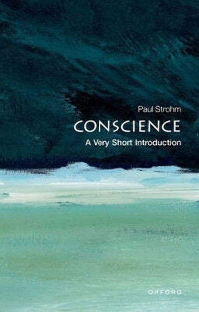 Conscience: A Very Short Introduction