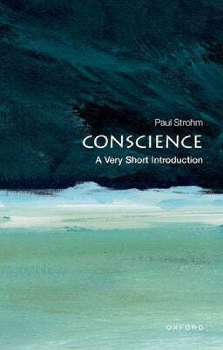 Conscience: A Very Short Introduction