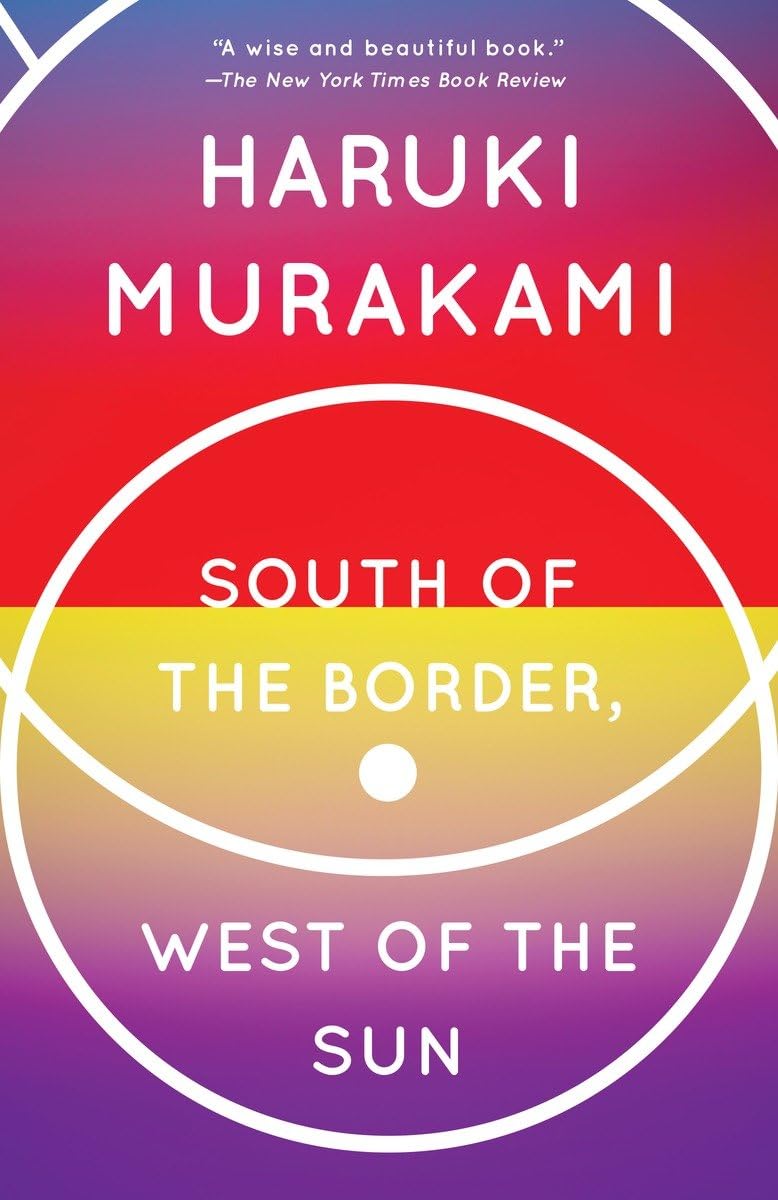 South of the Border, West of the Sun: A Novel (Vintage International)