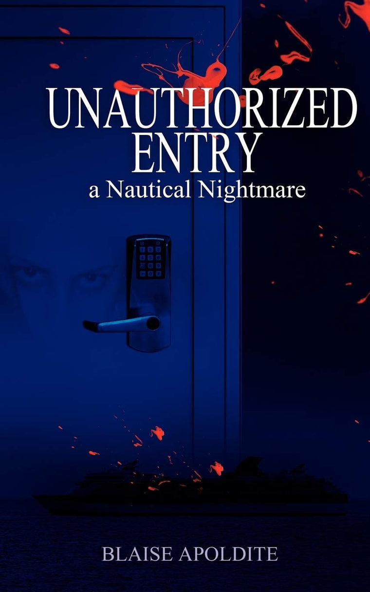 Unauthorized Entry: A Nautical Nightmare