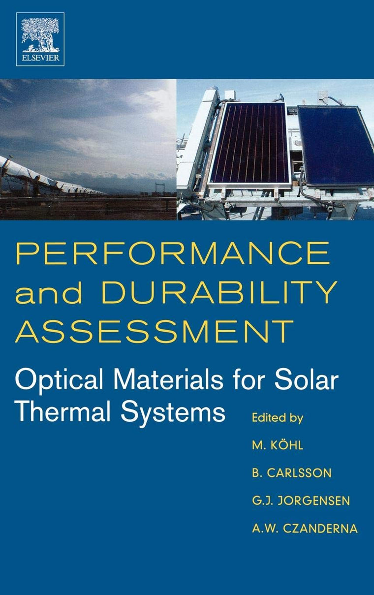 Performance and Durability Assessment:: Optical Materials for Solar Thermal Systems