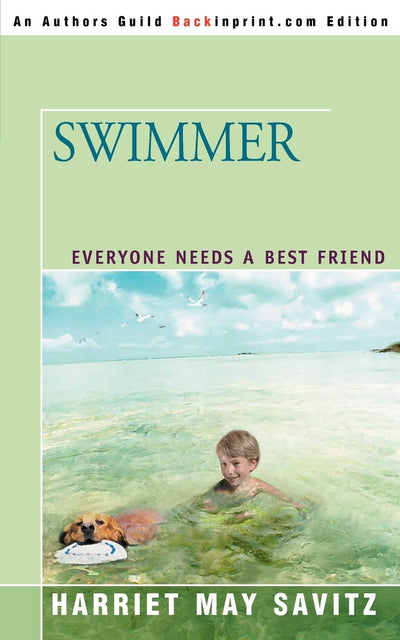 SWIMMER: Everyone Needs a Best Friend