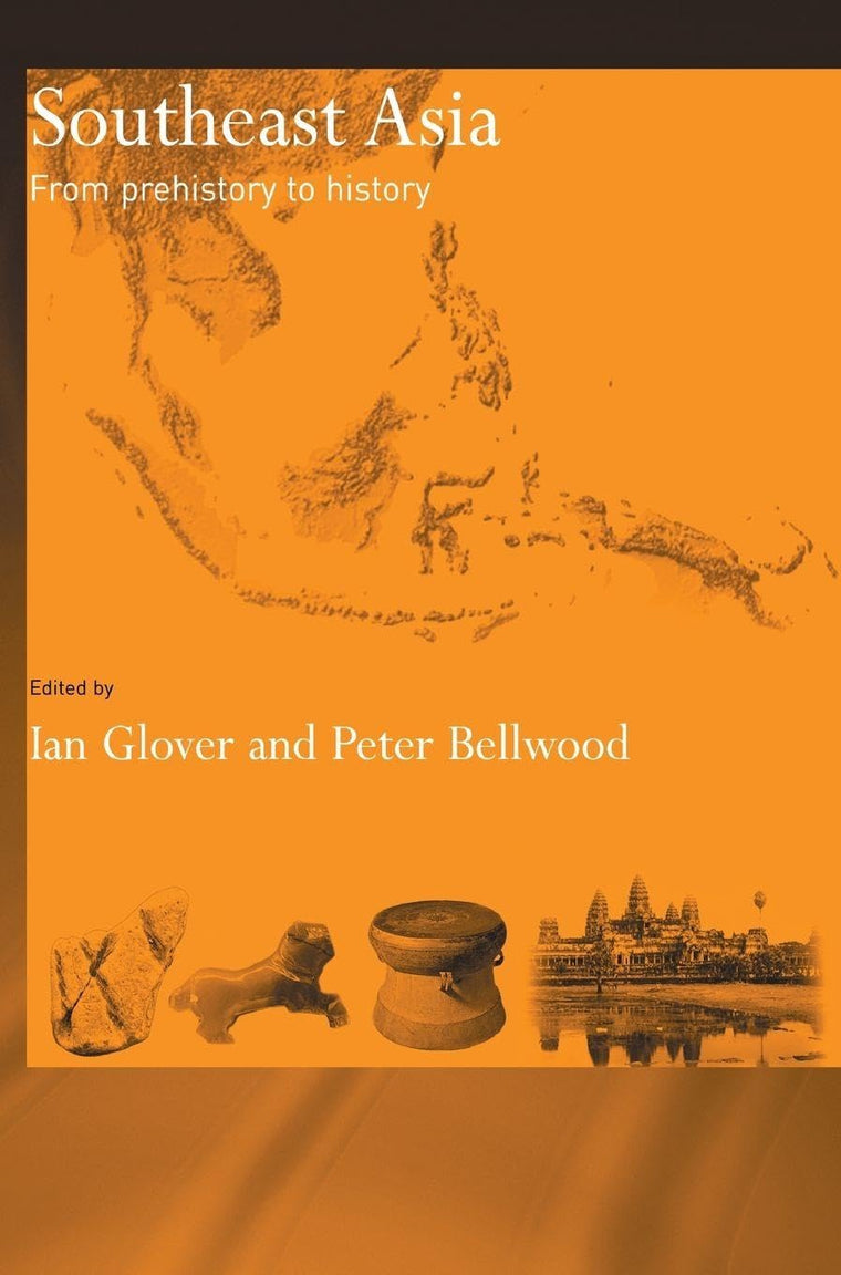 Southeast Asia: From Prehistory to History