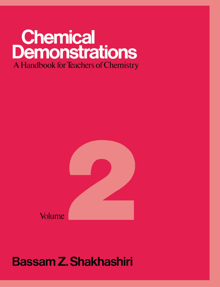 Chemical Demonstrations : A Handbook for Teachers of Chemistry Vol 2 (Volume 2)
