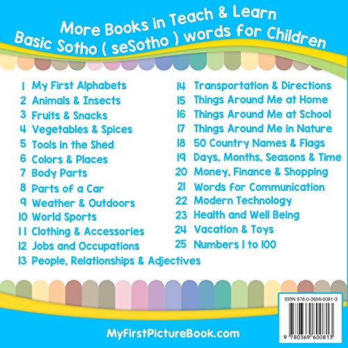 My First Sotho ( seSotho ) Alphabets Picture Book with English Translations: Bilingual Early Learning & Easy Teaching Sotho ( seSotho ) Books for Kids ... Basic Sotho ( seSotho ) words for Children)