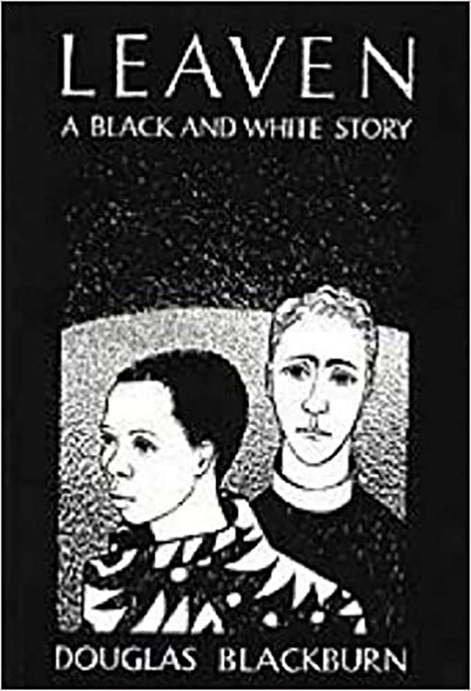Leaven: Black and White