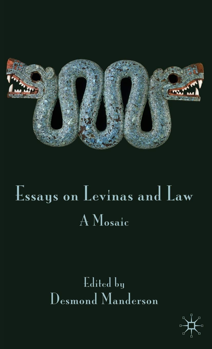 Essays on Levinas and Law: A Mosaic