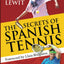 The Secrets of Spanish Tennis