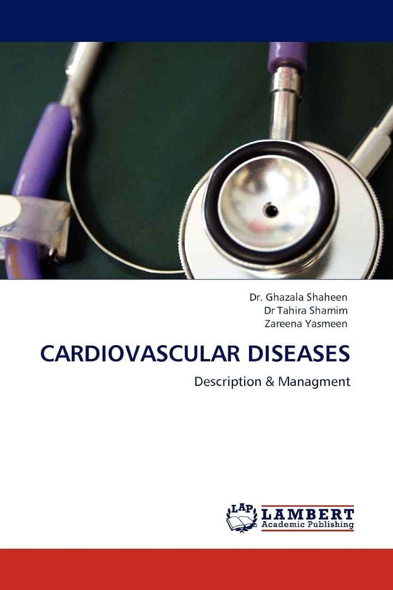 CARDIOVASCULAR DISEASES: Description & Managment