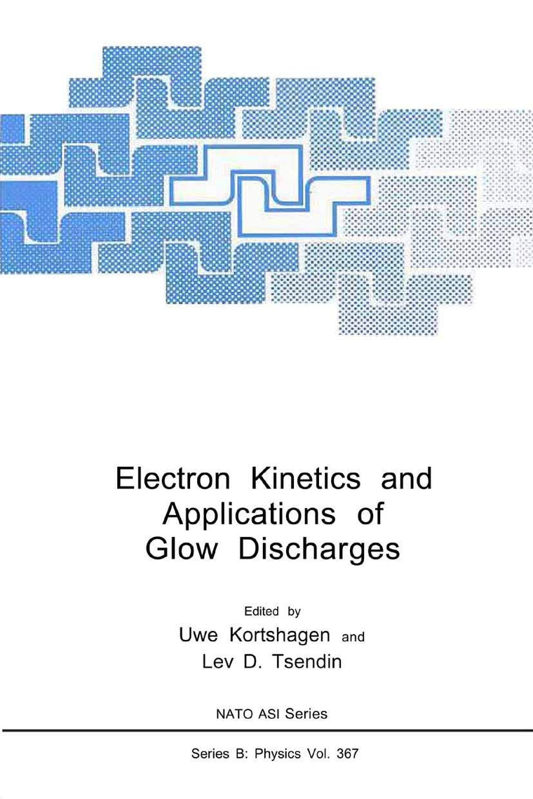 Electron Kinetics and Applications of Glow Discharges (NATO Science Series B:, 367)