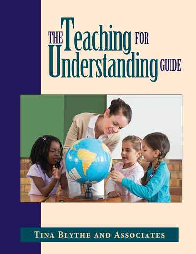 The Teaching for Understanding Guide