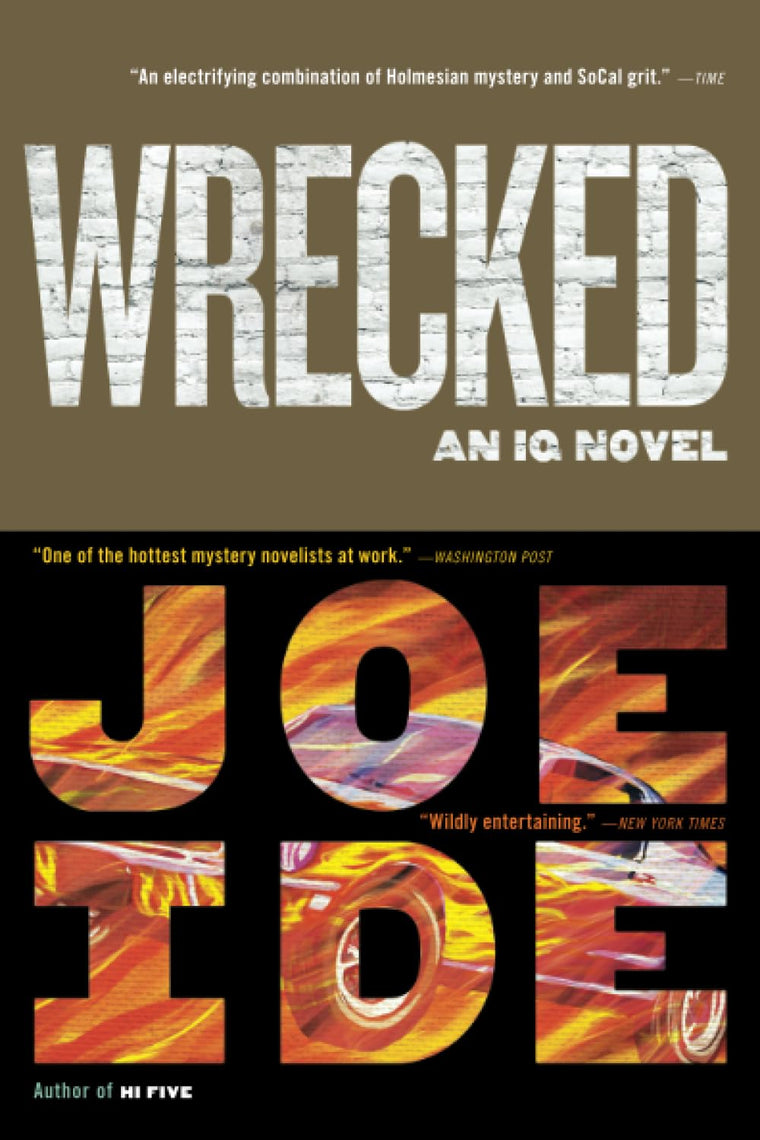 Wrecked (An IQ Novel, 3)