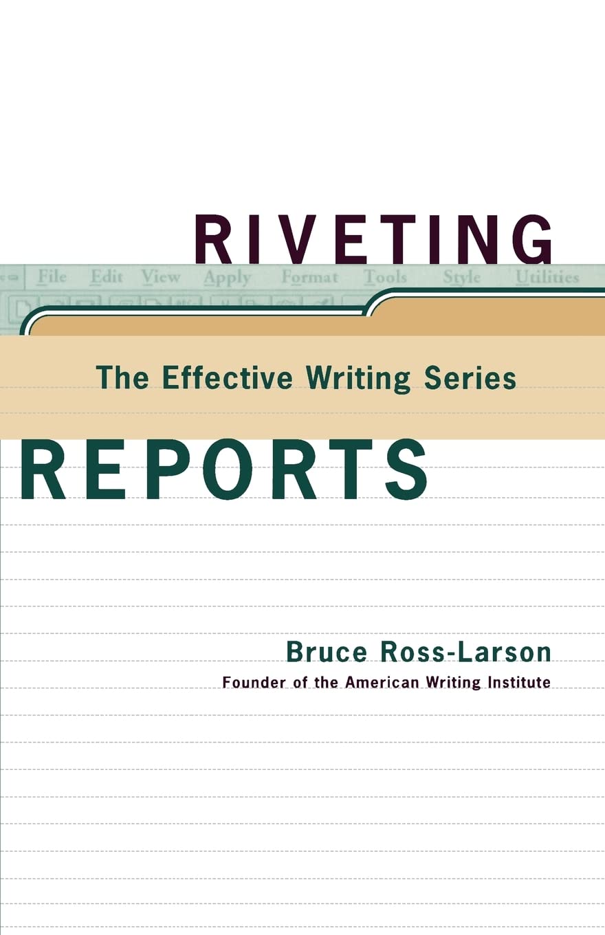 Riveting Reports (Effective Writing)