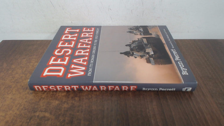 Desert Warfare: From Its Roman Origins to the Gulf Conflict