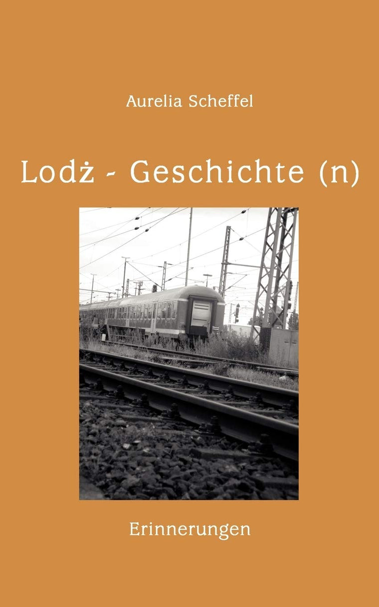 Lodz Geschichte(n) (German Edition)