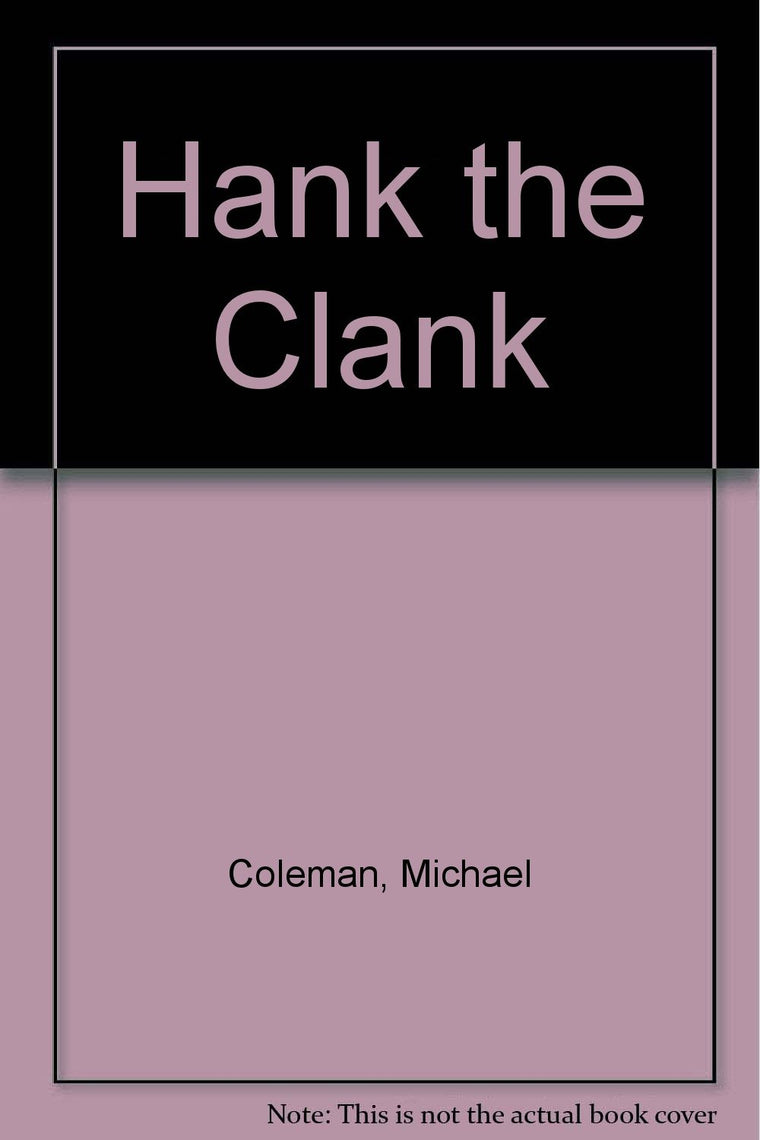 Hank the Clank