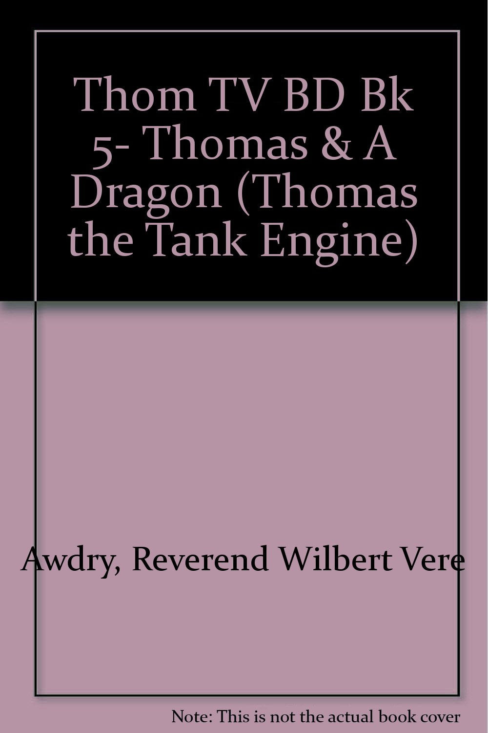 THOMAS, PERCY AND THE DRAGON (Thomas the Tank Engine)