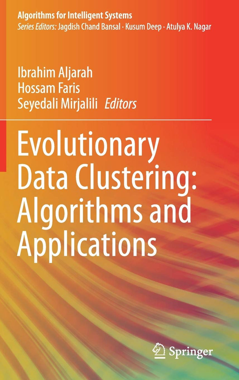Evolutionary Data Clustering: Algorithms and Applications (Algorithms for Intelligent Systems)