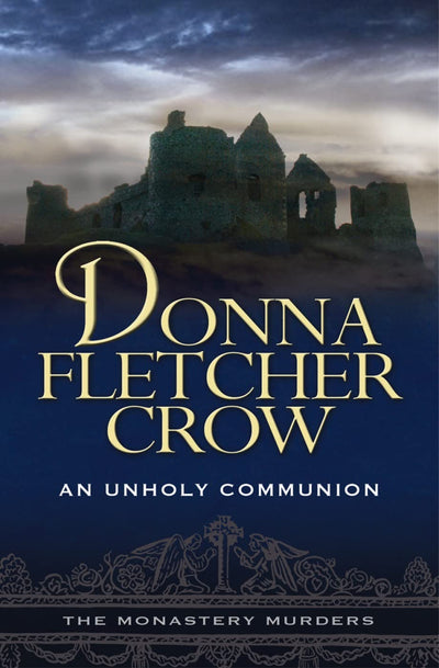 An Unholy Communion: Book Three: The Monastery Murders