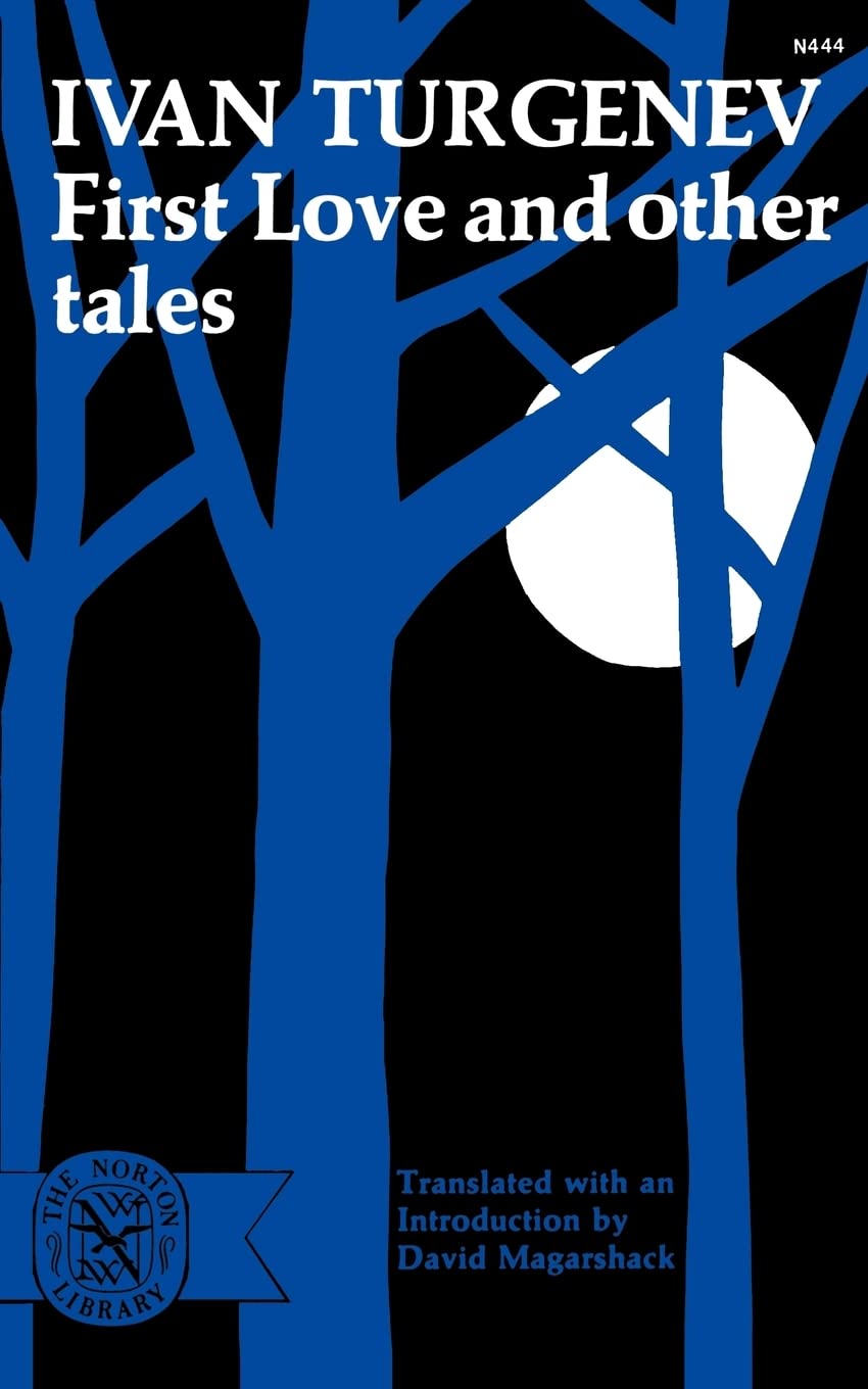 First Love and Other Tales (Norton Library (Paperback))