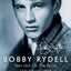 Bobby Rydell: Teen Idol On The Rocks: A Tale of Second Chances