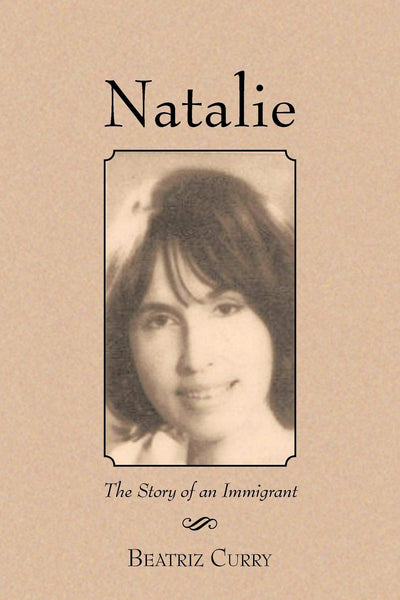 Natalie: The Story of an Immigrant