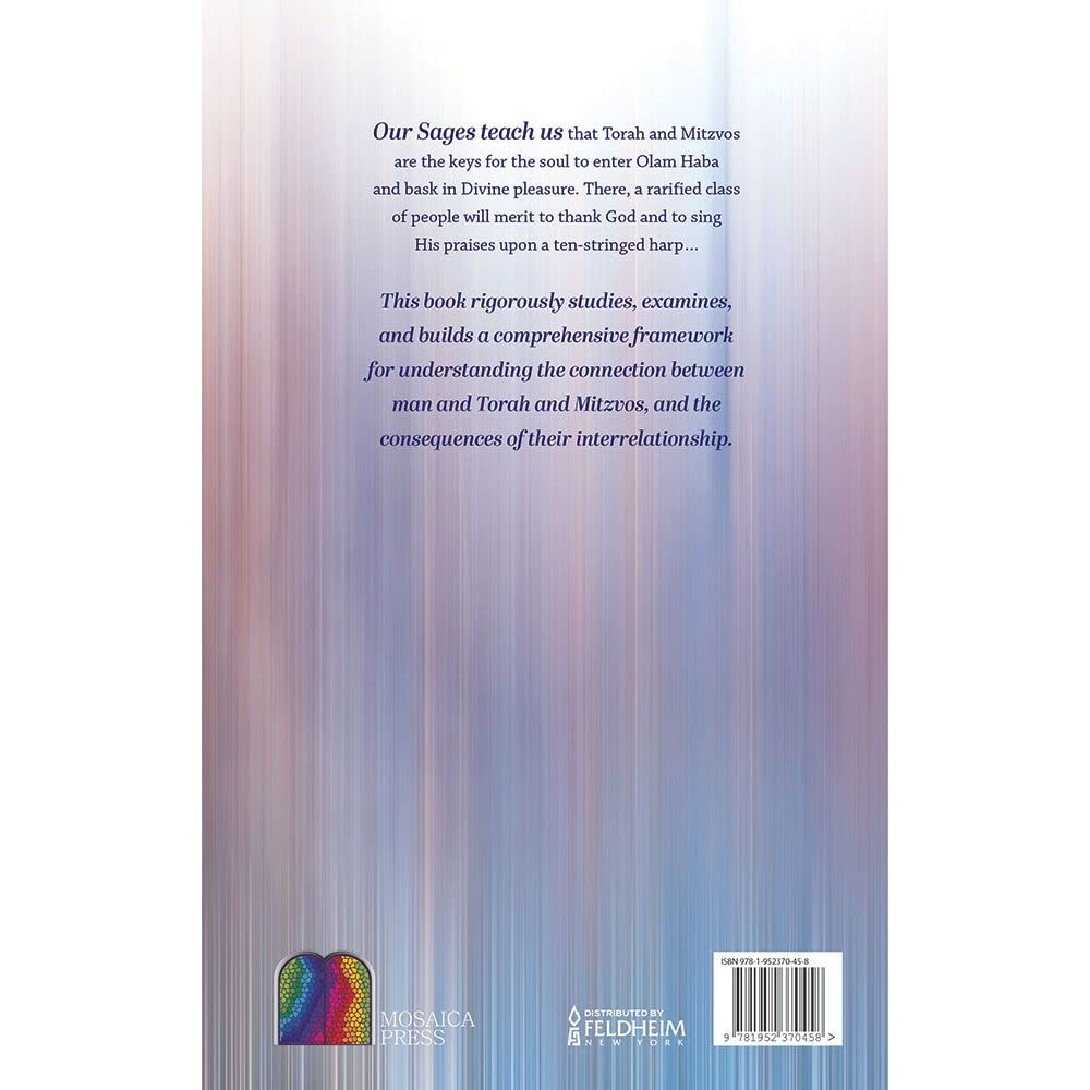 Upon A Ten-Stringed Harp: How Torah and Mitzvos Prepare the Soul for Eternity