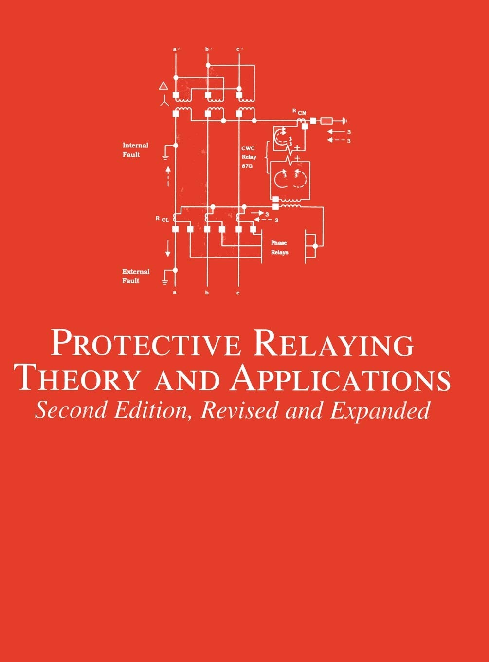 Protective Relaying: Theory and Applications (No Series)